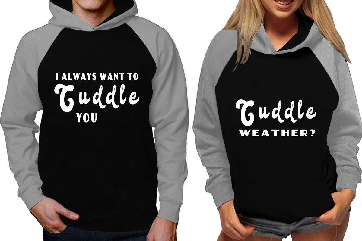 I Always Want to Cuddle You Couple Matching Raglan Hoodies – Comfortable Unisex Pullover | Sold Separately in Sizes & Colors