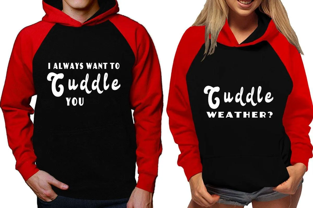 I Always Want to Cuddle You Couple Matching Raglan Hoodies – Comfortable Unisex Pullover | Sold Separately in Sizes & Colors