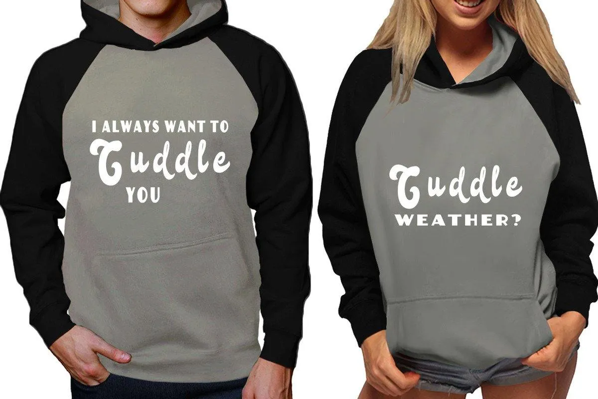 I Always Want to Cuddle You Couple Matching Raglan Hoodies – Comfortable Unisex Pullover | Sold Separately in Sizes & Colors