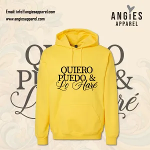 Quiero, Puedo y lo Haré Hoodie