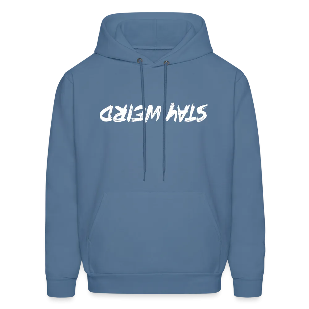 Stay Weird (Upside Down) Hoodie
